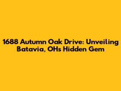 1688 Autumn Oak Drive: Unveiling Batavia, OH's Hidden Gem