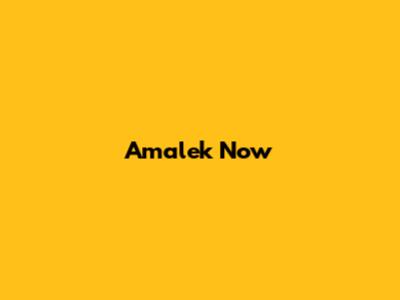 Amalek Now