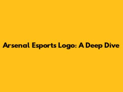 Arsenal Esports Logo: A Deep Dive