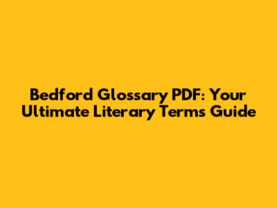 Bedford Glossary PDF: Your Ultimate Literary Terms Guide