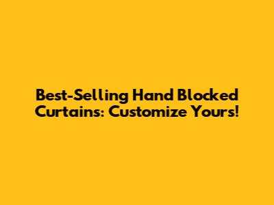 Best-Selling Hand Blocked Curtains: Customize Yours!
