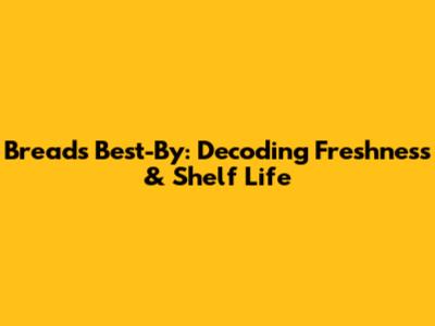 Bread's Best-By: Decoding Freshness & Shelf Life
