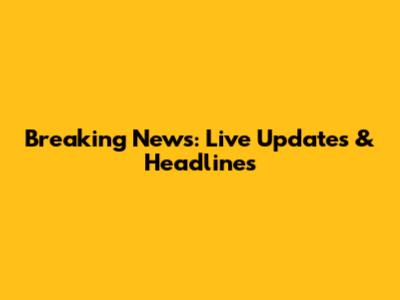 Breaking News: Live Updates & Headlines