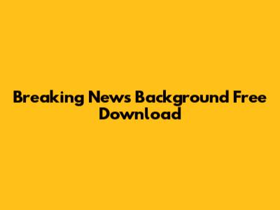 Breaking News Background Free Download
