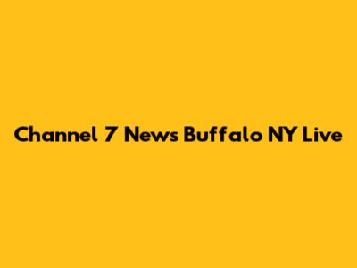 Channel 7 News Buffalo NY Live