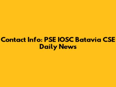 Contact Info: PSE IOSC Batavia CSE Daily News