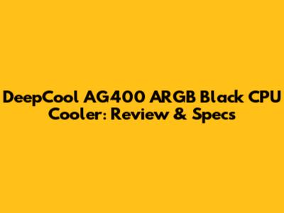 DeepCool AG400 ARGB Black CPU Cooler: Review & Specs