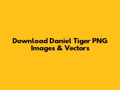Download Daniel Tiger PNG Images & Vectors