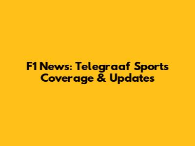 F1 News: Telegraaf Sport's Coverage & Updates