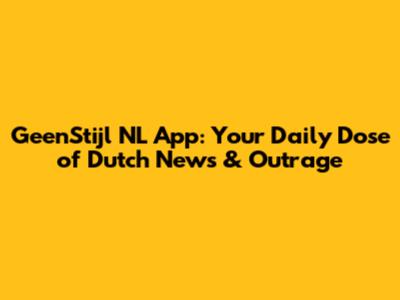 GeenStijl NL App: Your Daily Dose of Dutch News & Outrage