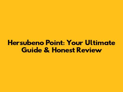 Hersubeno Point: Your Ultimate Guide & Honest Review