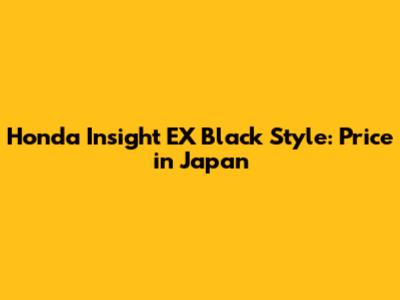 Honda Insight EX Black Style: Price in Japan