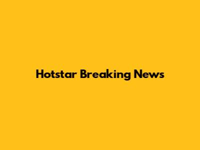 Hotstar Breaking News