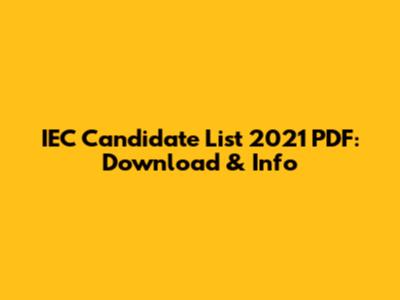 IEC Candidate List 2021 PDF: Download & Info