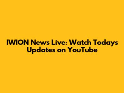 IWION News Live: Watch Today's Updates on YouTube