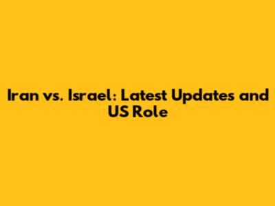 Iran vs. Israel: Latest Updates and US Role