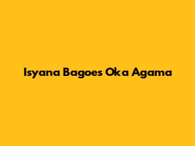 Isyana Bagoes Oka Agama