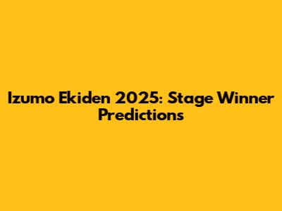 Izumo Ekiden 2025: Stage Winner Predictions