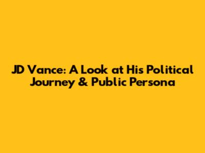 JD Vance: A Look at His Political Journey & Public Persona