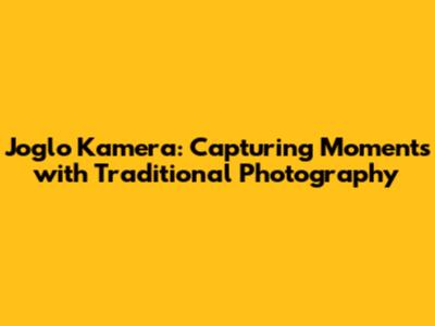 Joglo Kamera: Capturing Moments with Traditional Photography