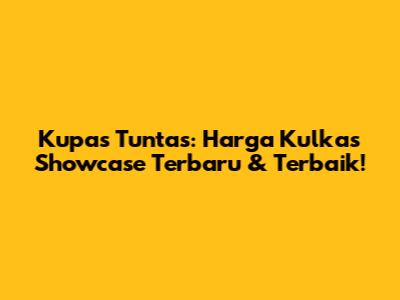 Kupas Tuntas: Harga Kulkas Showcase Terbaru & Terbaik!