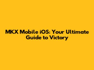 MKX Mobile iOS: Your Ultimate Guide to Victory