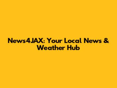 News4JAX: Your Local News & Weather Hub