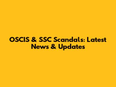 OSCIS & SSC Scandals: Latest News & Updates