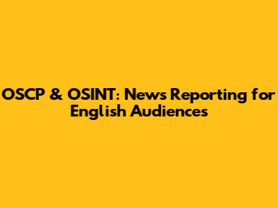 OSCP & OSINT: News Reporting for English Audiences