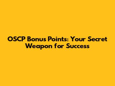 OSCP Bonus Points: Your Secret Weapon for Success