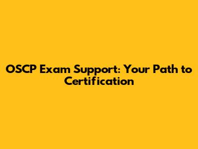 OSCP Exam Support: Your Path to Certification