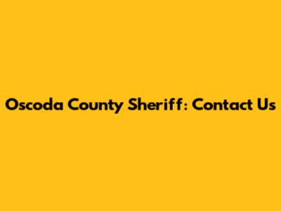 Oscoda County Sheriff: Contact Us