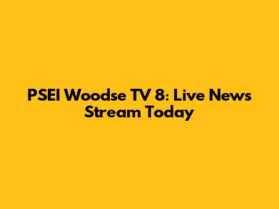 PSEI Woodse TV 8: Live News Stream Today