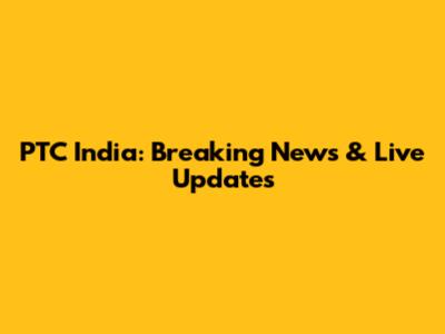 PTC India: Breaking News & Live Updates