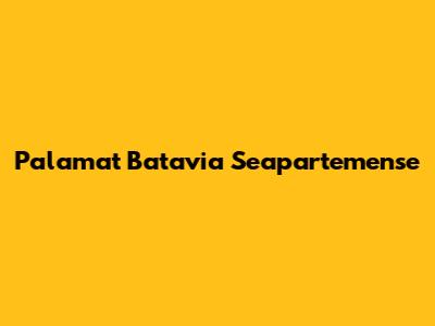 Palamat Batavia Seapartemense