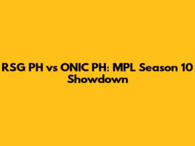 RSG PH vs ONIC PH: MPL Season 10 Showdown