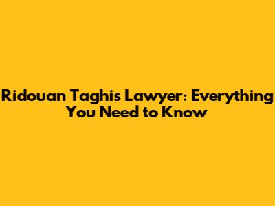 Ridouan Taghi's Lawyer: Everything You Need to Know