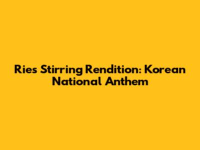 Rie's Stirring Rendition: Korean National Anthem