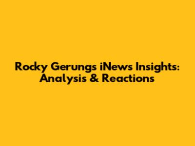 Rocky Gerung's iNews Insights: Analysis & Reactions