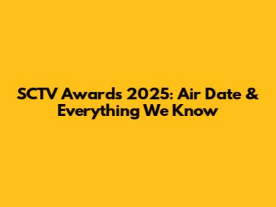 SCTV Awards 2025: Air Date & Everything We Know