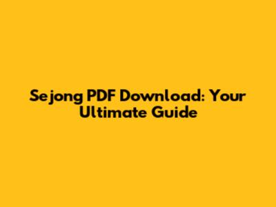 Sejong PDF Download: Your Ultimate Guide