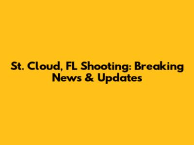 St. Cloud, FL Shooting: Breaking News & Updates