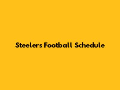 Steelers Football Schedule