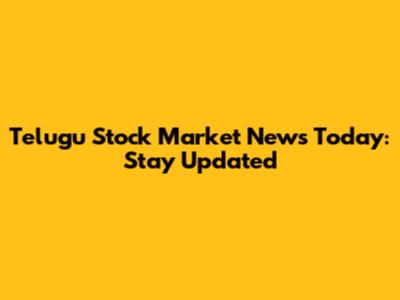 Telugu Stock Market News Today: Stay Updated