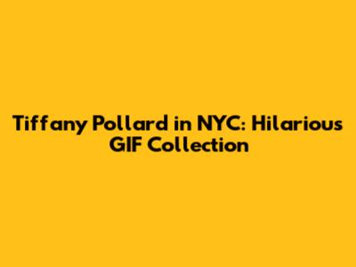 Tiffany Pollard in NYC: Hilarious GIF Collection