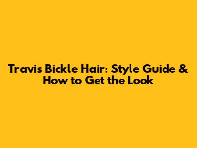 Travis Bickle Hair: Style Guide & How to Get the Look