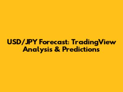 USD/JPY Forecast: TradingView Analysis & Predictions