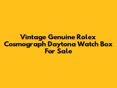 Vintage Genuine Rolex Cosmograph Daytona Watch Box For Sale