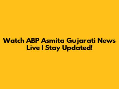Watch ABP Asmita Gujarati News Live | Stay Updated!