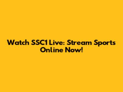 Watch SSC1 Live: Stream Sports Online Now!